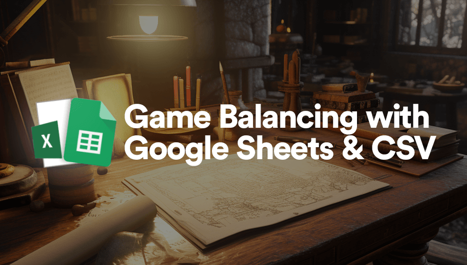 Game Balancing with Google Sheets and CSV