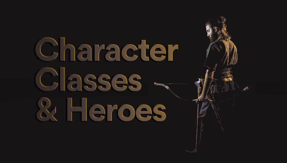 Holding Out for a Hero - How to Use Character Classes and Heroes