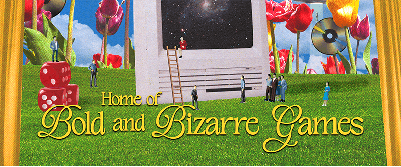 Pantaloon, home of bold and bizarre games