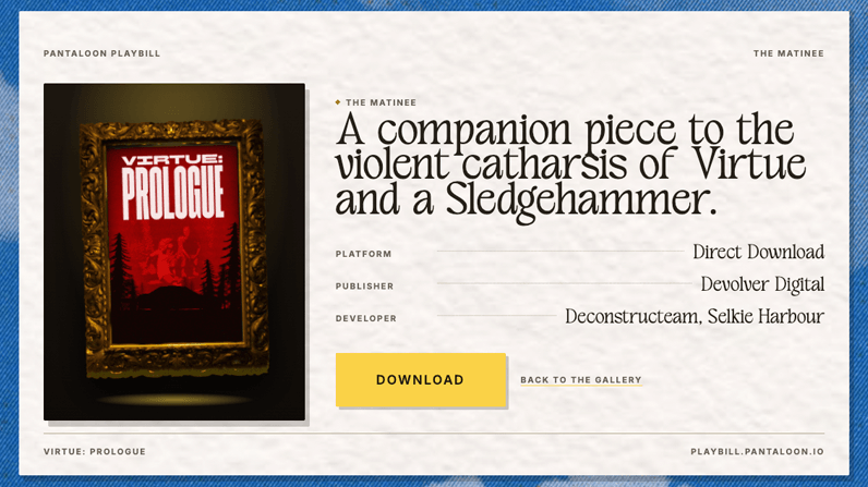 Virtue: Prologue from Devolver Digital, available as a direct download in Playbill
